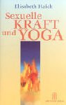 Sexuelle Kraft und Yoga.