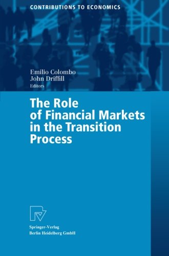 The Role of Financial Markets in the Transition Process (Contributions to Economics)