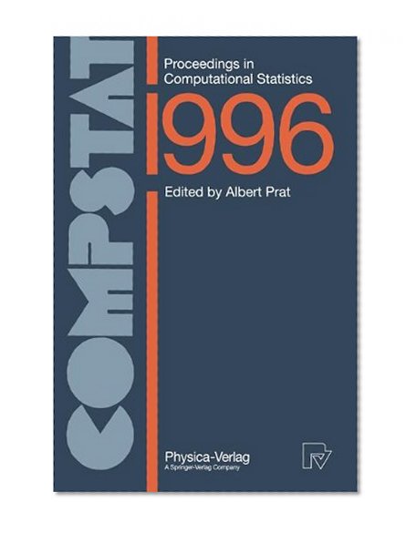 COMPSTAT: Proceedings in Computational Statistics 12th Symposium held in Barcelona, Spain, 1996