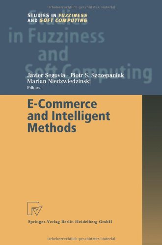 E-Commerce and Intelligent Methods (Studies in Fuzziness and Soft Computing)