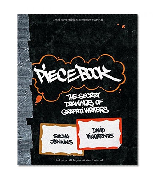 Book Cover Piecebook: The Secret Drawings of Graffiti Writers