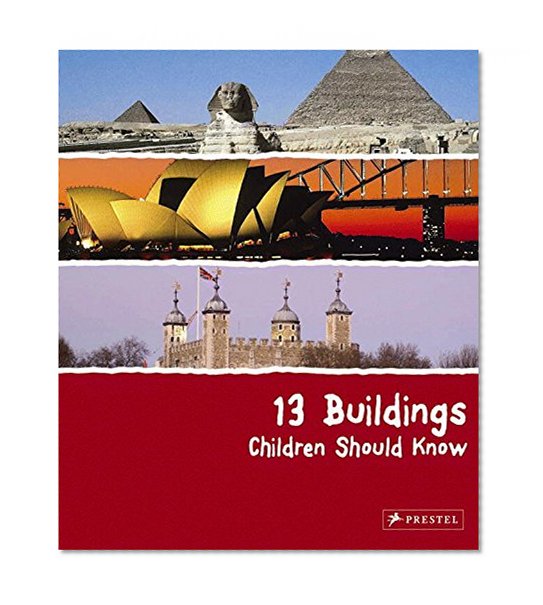 Book Cover 13 Buildings Children Should Know