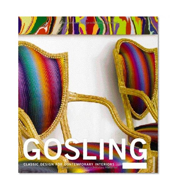 Book Cover Gosling: Classic Design for Contemporary Interiors