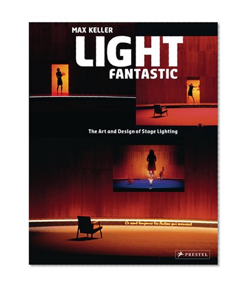 Book Cover Light Fantastic: The Art and Design of Stage Lighting