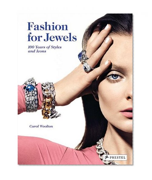 Book Cover Fashion for Jewels: 100 Years of Styles and Icons