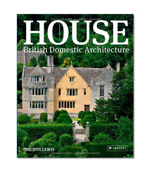Book Cover House: British Domestic Architecture
