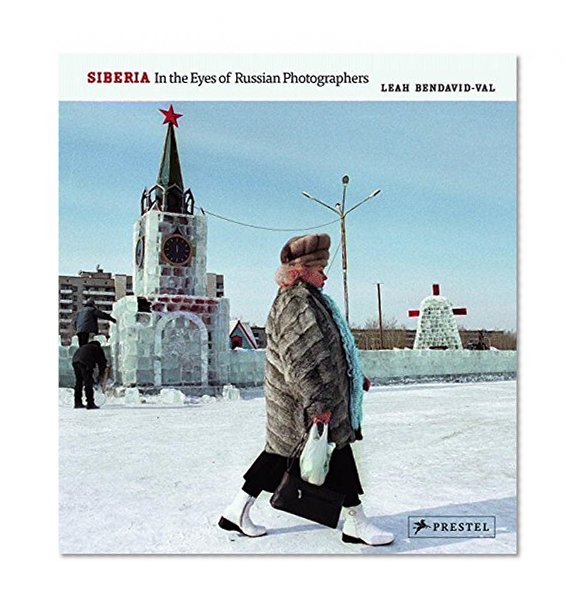 Book Cover Siberia: In the Eyes of Russian Photographers