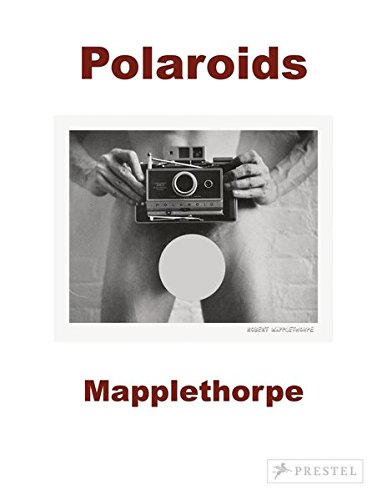 Book Cover Robert Mapplethorpe: Polaroids