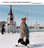 Siberia: In the Eyes of Russian Photographers