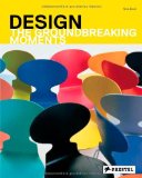 Design: The Groundbreaking Moments