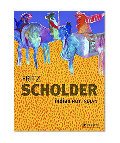 Book Cover Fritz Scholder: Indian/Not Indian