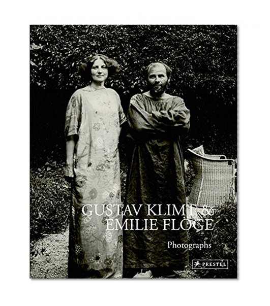 Book Cover Gustav Klimt and Emilie Floge: Photographs