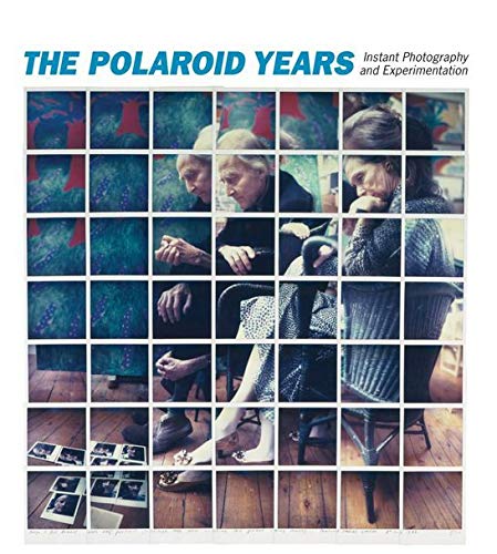 Book Cover The Polaroid Years: Instant Photography and Experimentation