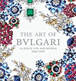 The Art of Bulgari: La Dolce Vita and Beyond