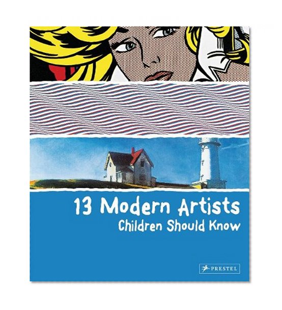 Book Cover 13 Modern Artists Children Should Know (Children Should Know)