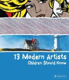 13 Modern Artists Children Should Know (Children Should Know)