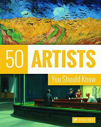 Book Cover 50 Artists You Should Know (50's Series)