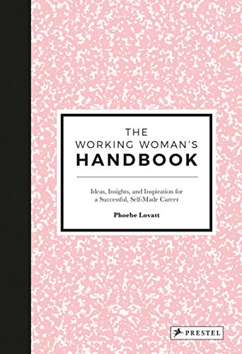Book Cover The Working Woman's Handbook: Ideas, Insights, and Inspiration for a Successful Creative Career