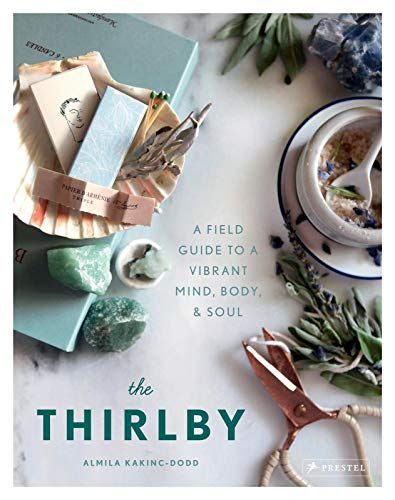 Book Cover The Thirlby: A Field Guide to a Vibrant Mind, Body, and Soul