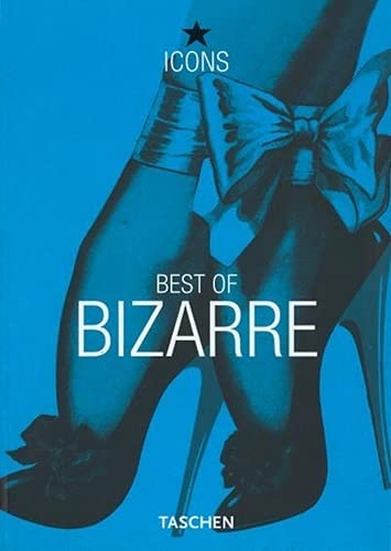 Book Cover Best of Bizarre (TASCHEN Icons Series)