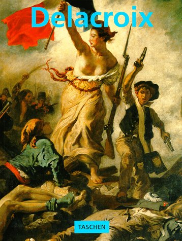 Book Cover EugÃ¨ne Delacroix, 1798-1863: The Prince of Romanticism