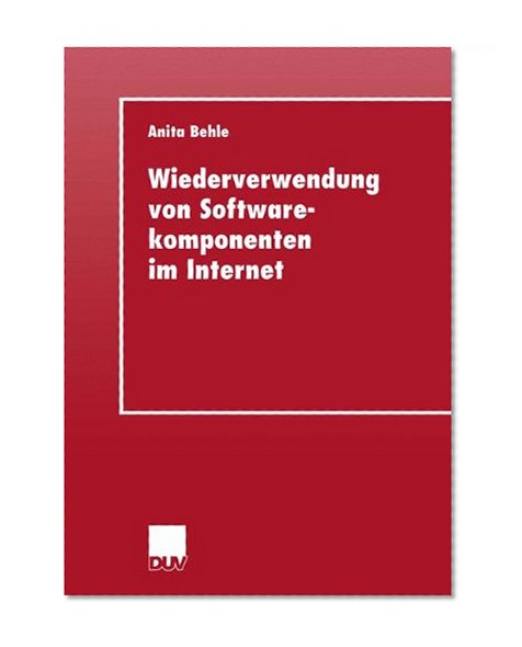 Book Cover Wiederverwendung von Softwarekomponenten im Internet (German Edition)