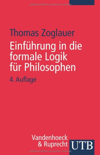 Einfuhrung in die formale Logik fur Philosophen