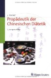 Propädeutik der chinesischen Diätetik