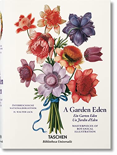 Book Cover A Garden Eden. Masterpieces of Botanical Illustration (Bibliotheca Universalis) (English, French and German Edition)