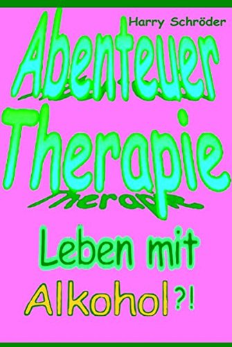 Abenteuer Therapie (German Edition)