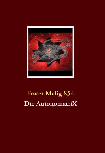 Die AutonomatriX (German Edition)