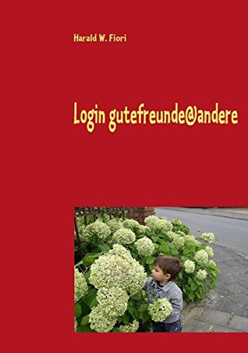 Login gutefreunde@andere (German Edition)