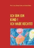 ICH BIN EIN KIND ! (German Edition)