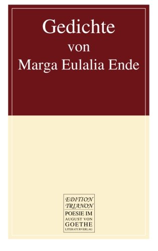 Gedichte von Marga Eulalia Ende (German Edition)
