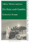 Die Reise nach Namibia: Erotischer Roman (German Edition)