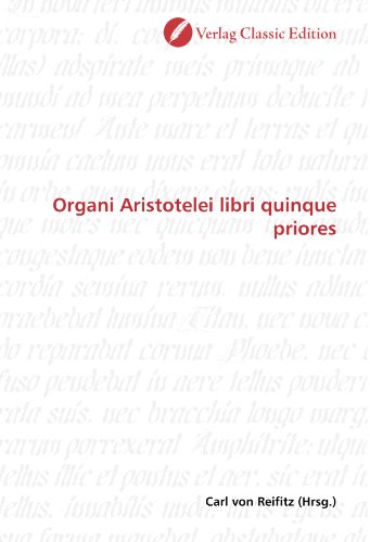 Organi Aristotelei libri quinque priores (German Edition)
