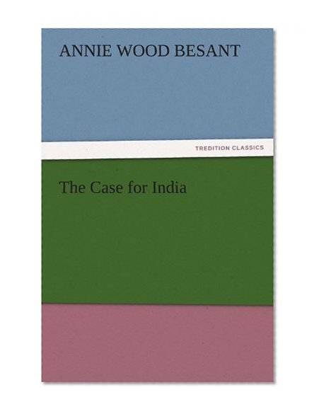 The Case for India