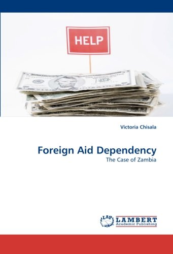 Foreign Aid Dependency: The Case of Zambia