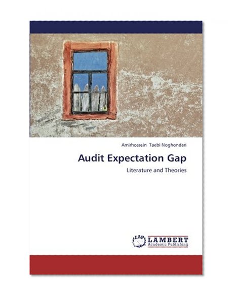 Audit Expectation Gap: Literature and Theories