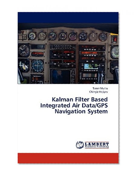 Kalman Filter Based Integrated Air Data/GPS Navigation System
