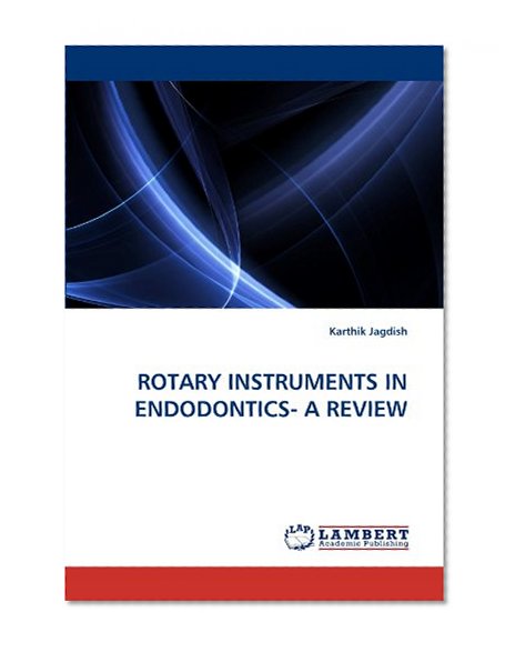 ROTARY INSTRUMENTS IN ENDODONTICS- A REVIEW