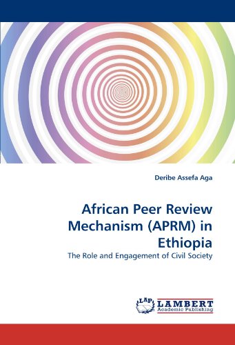 African Peer Review Mechanism (APRM) in Ethiopia: The Role and Engagement of Civil Society