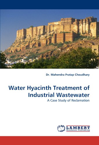 Water Hyacinth Treatment of Industrial Wastewater: A Case Study of Reclamation