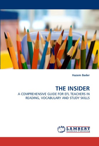 THE INSIDER: A COMPREHENSIVE GUIDE FOR EFL TEACHERS IN READING, VOCABULARY AND STUDY SKILLS