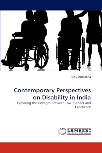 Contemporary Perspectives on Disability in India: Exploring the Linkages between Law, Gender and Experience