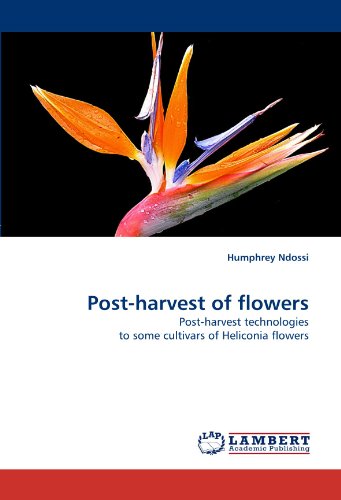 Post-harvest of flowers: Post-harvest technologies to some cultivars of Heliconia flowers
