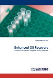 Enhanced Oil Recovery: Alkaline-Surfactant-Polymer (ASP) Injection