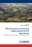 Effectiveness of Voluntary Organisations in Hill Agriculture: A Participatory Action Research in West Bengal, India