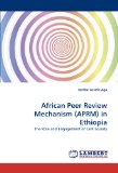 African Peer Review Mechanism (APRM) in Ethiopia: The Role and Engagement of Civil Society