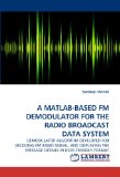 A Matlab-based FM Demodulator for the Radio Broadcast Data System